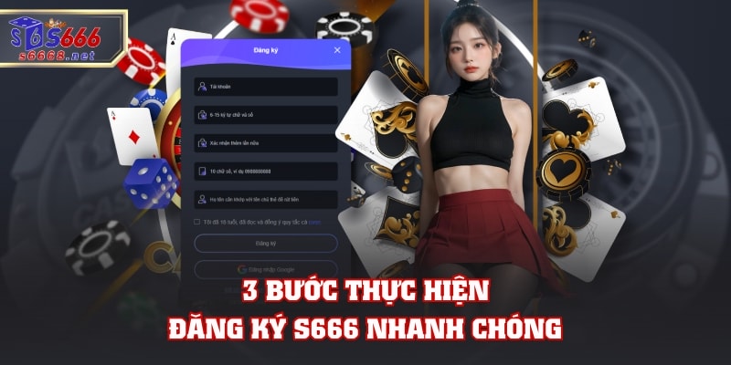 3 bước thực hiện đăng ký S666 nhanh chóng