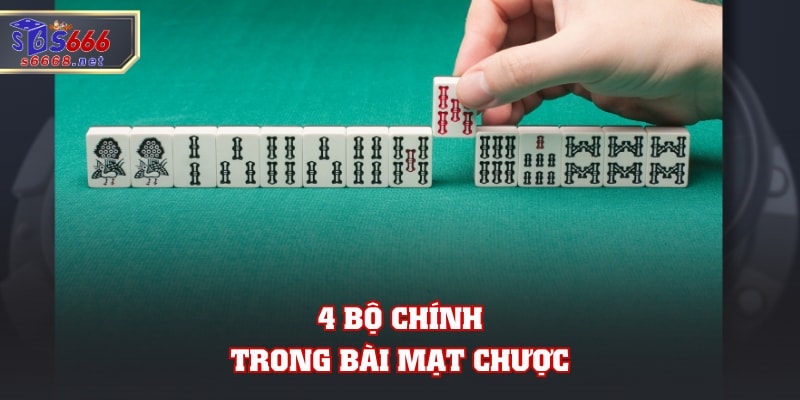 4 bộ chính trong bài mạt chược