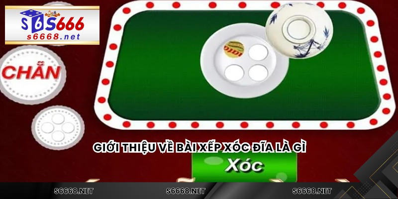 Giới thiệu về bài xếp xóc đĩa là gì