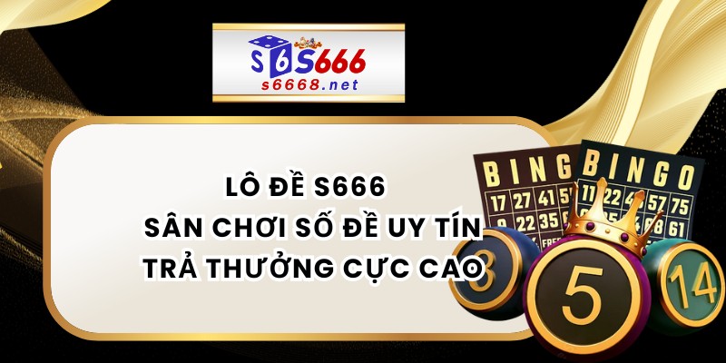 Lô Đề S666