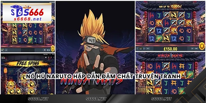 Nổ hũ Naruto hấp dẫn,đậm chất truyện tranh