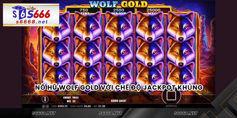 Nổ hũ Wolf Gold với chế độ Jackpot khủng