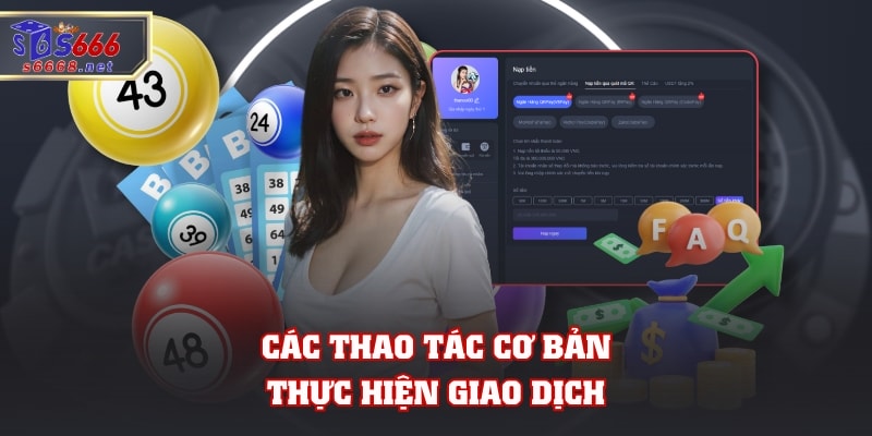 Các thao tác cơ bản thực hiện giao dịch