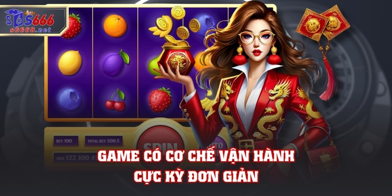 Game có cơ chế vận hành cực kỳ đơn giản