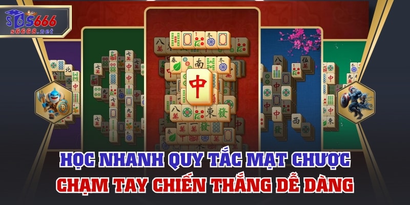 Học Nhanh Quy Tắc Mạt Chược, Chạm Tay Chiến Thắng Dễ Dàng