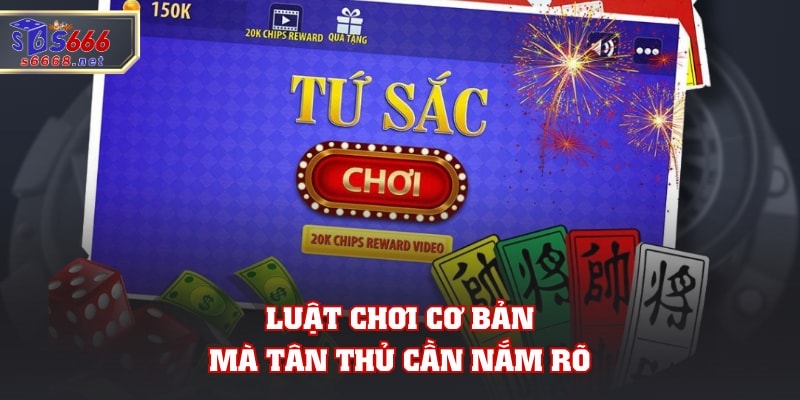 Luật chơi cơ bản mà tân thủ cần nắm rõ