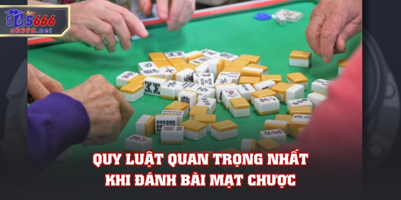 Quy luật quan trọng nhất khi đánh bài mạt chược