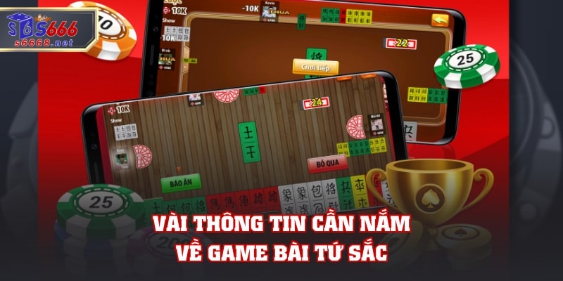 Vài thông tin cần nắm về game bài tứ sắc